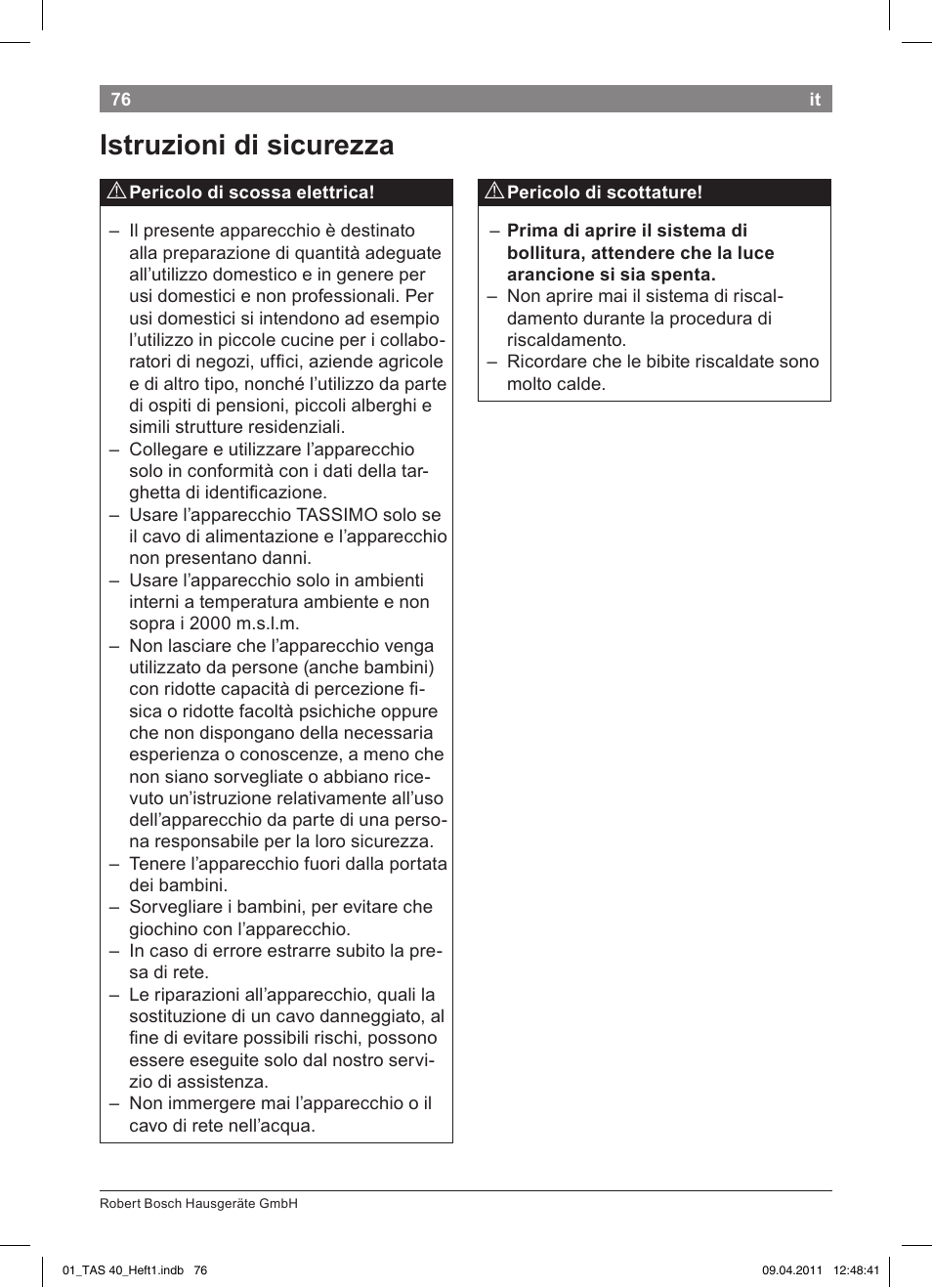 Istruzioni!di!sicurezza | Bosch Multigetränkesystem TAS4011 Silk Silver anthrazit User Manual | Page 78 / 154