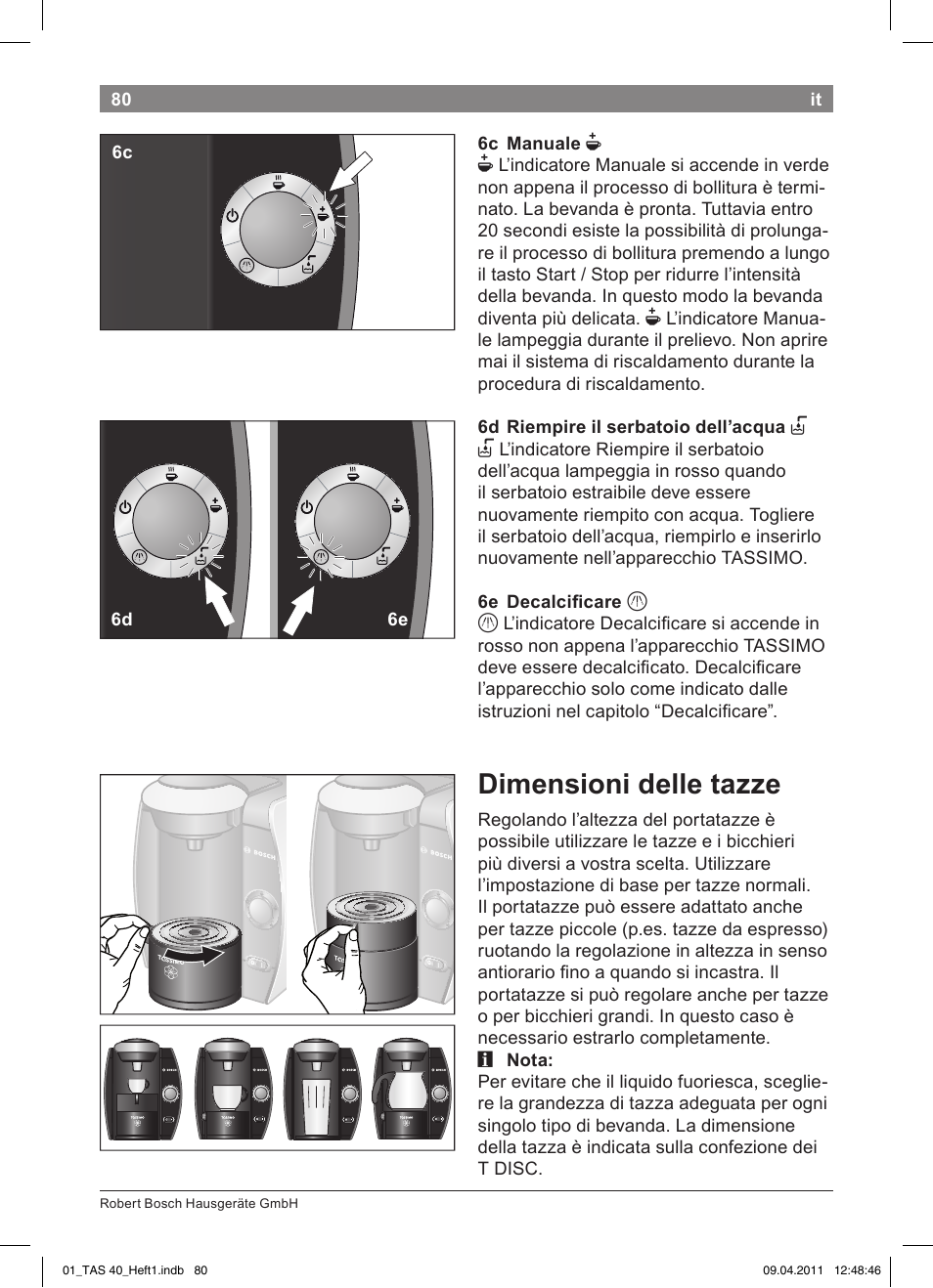Dimensioni!delle!tazze | Bosch Multigetränkesystem TAS4011 Silk Silver anthrazit User Manual | Page 82 / 154