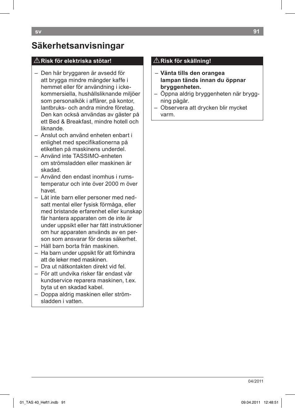 Säkerhetsanvisningar | Bosch Multigetränkesystem TAS4011 Silk Silver anthrazit User Manual | Page 93 / 154