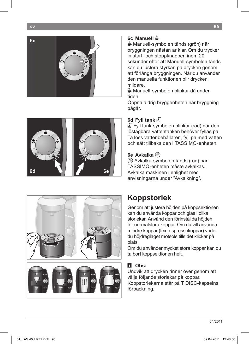 Koppstorlek | Bosch Multigetränkesystem TAS4011 Silk Silver anthrazit User Manual | Page 97 / 154