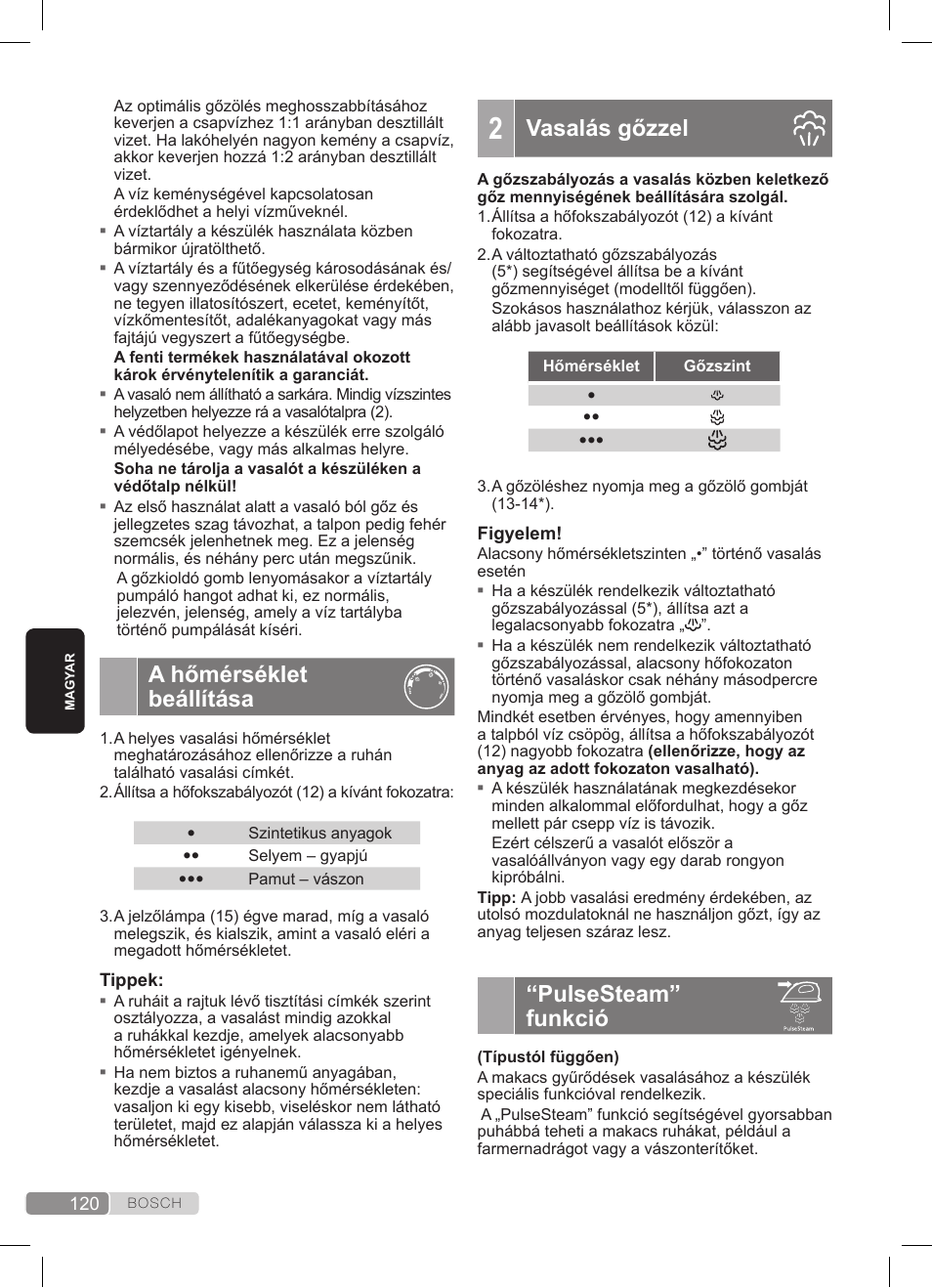 A hőmérséklet beállítása, Vasalás gőzzel, Pulsesteam” funkció | Bosch TDS372410E weiß grün Dampfstation Sensixx DS37 ProEnergy User Manual | Page 120 / 160