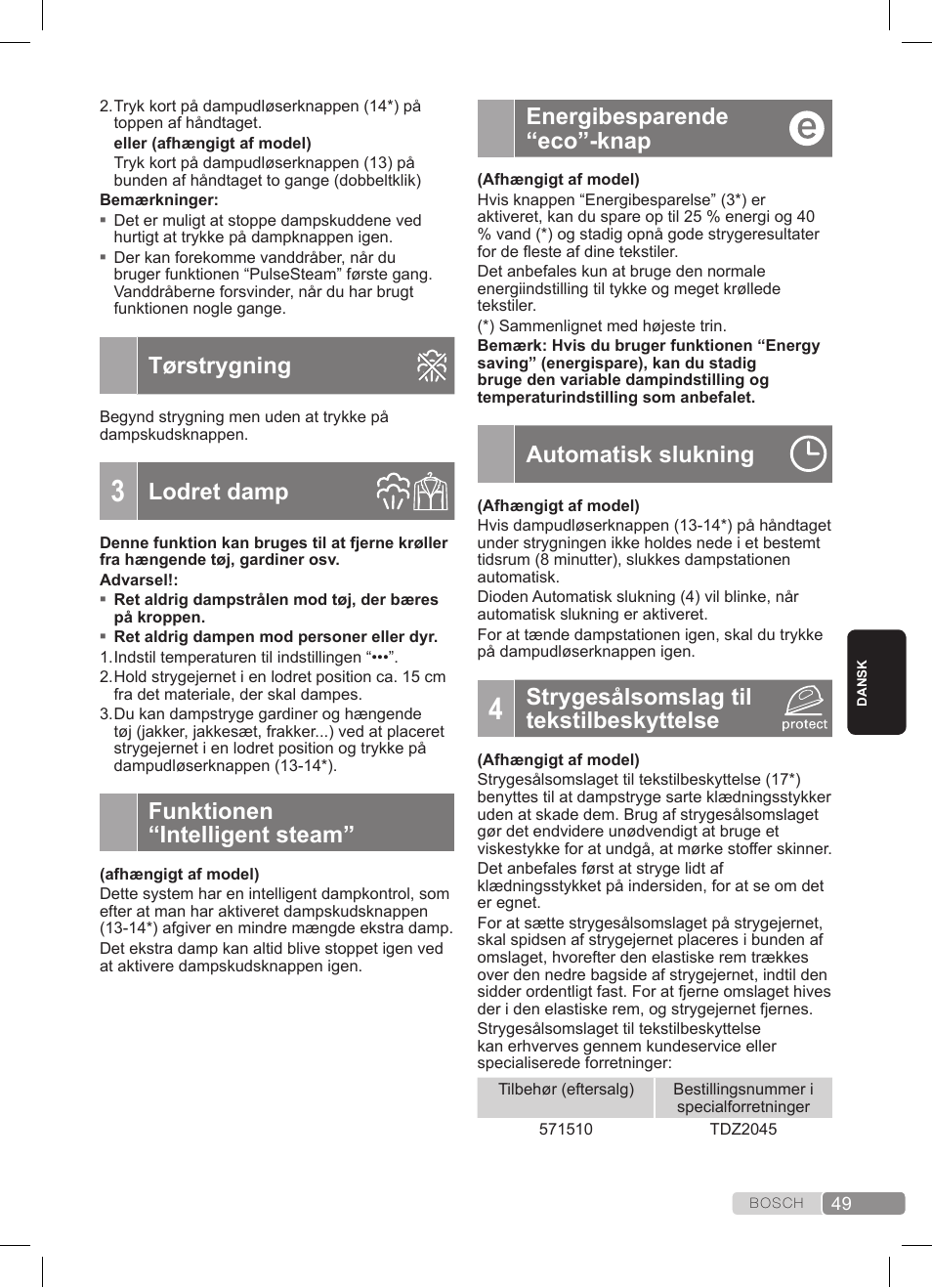 Tørstrygning, Lodret damp, Funktionen “intelligent steam | Energibesparende “eco”-knap, Automatisk slukning, Strygesålsomslag til tekstilbeskyttelse | Bosch TDS372410E weiß grün Dampfstation Sensixx DS37 ProEnergy User Manual | Page 49 / 160