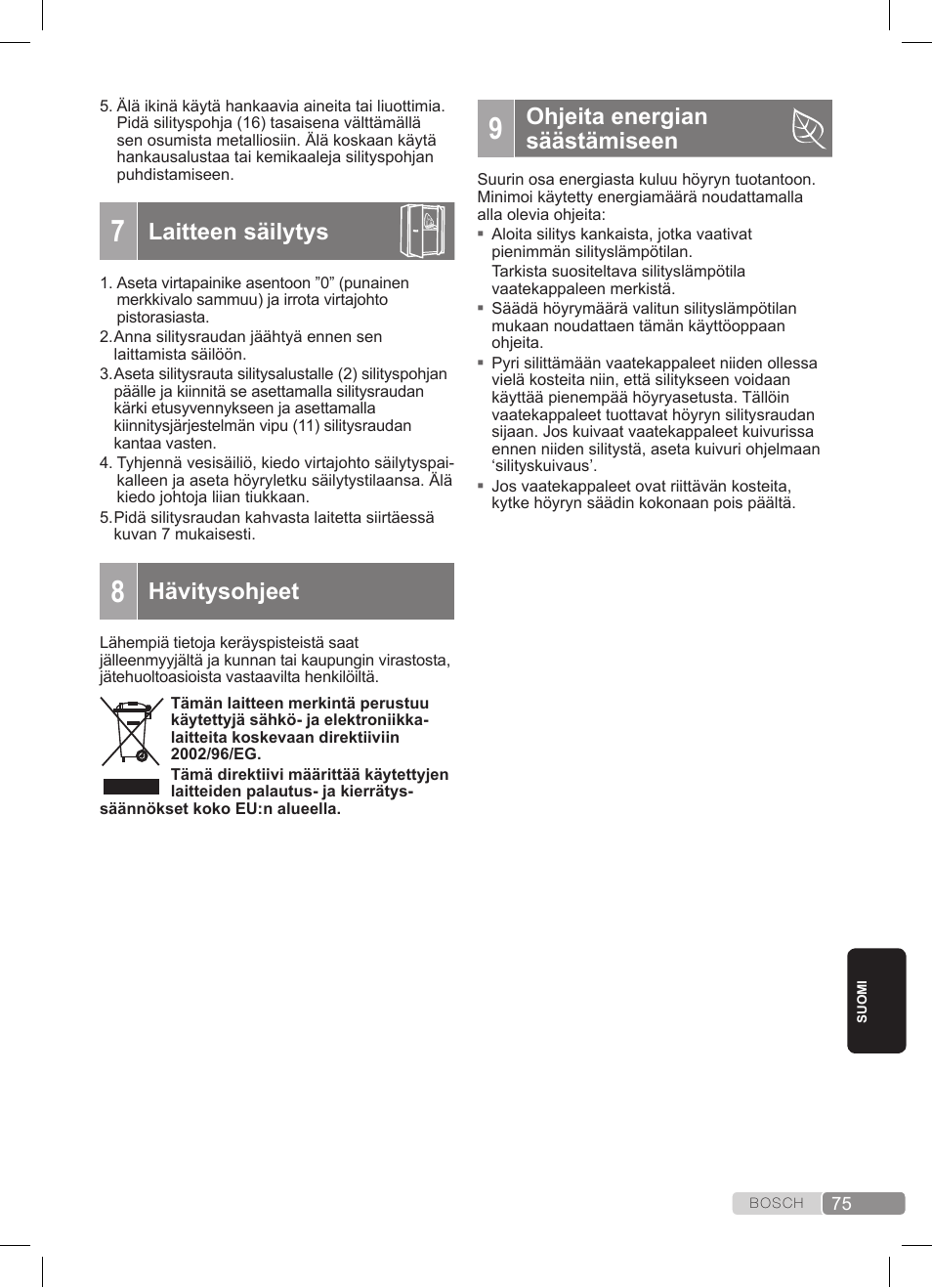 Laitteen säilytys, Hävitysohjeet, Ohjeita energian säästämiseen | Bosch TDS372410E weiß grün Dampfstation Sensixx DS37 ProEnergy User Manual | Page 75 / 160