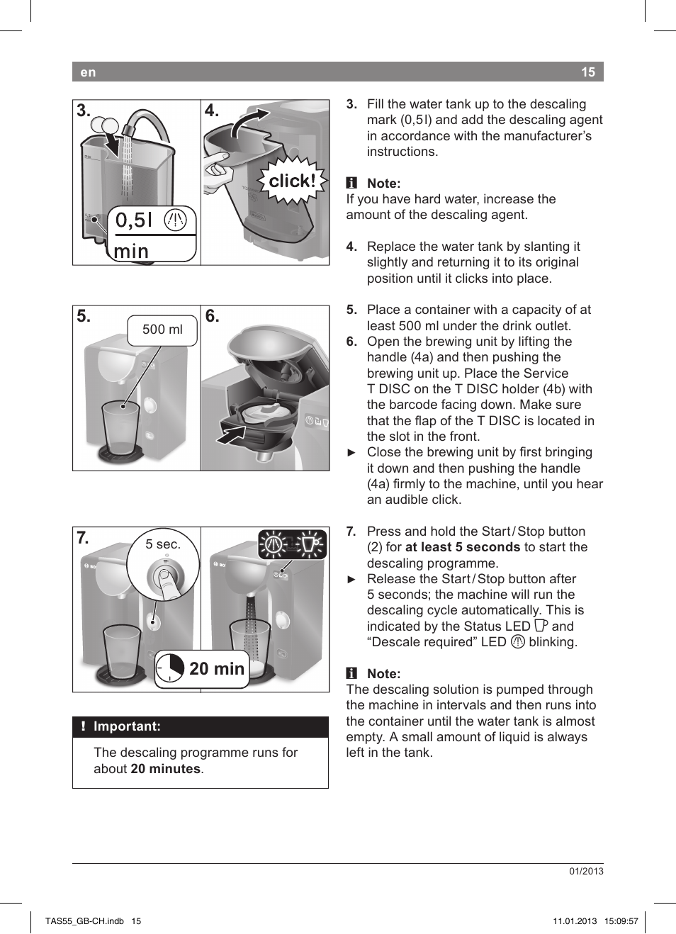 20 min 7 | Bosch TASSIMO Multi-Getränke-Automat T55 TAS5542 opal black schwarz User Manual | Page 13 / 74