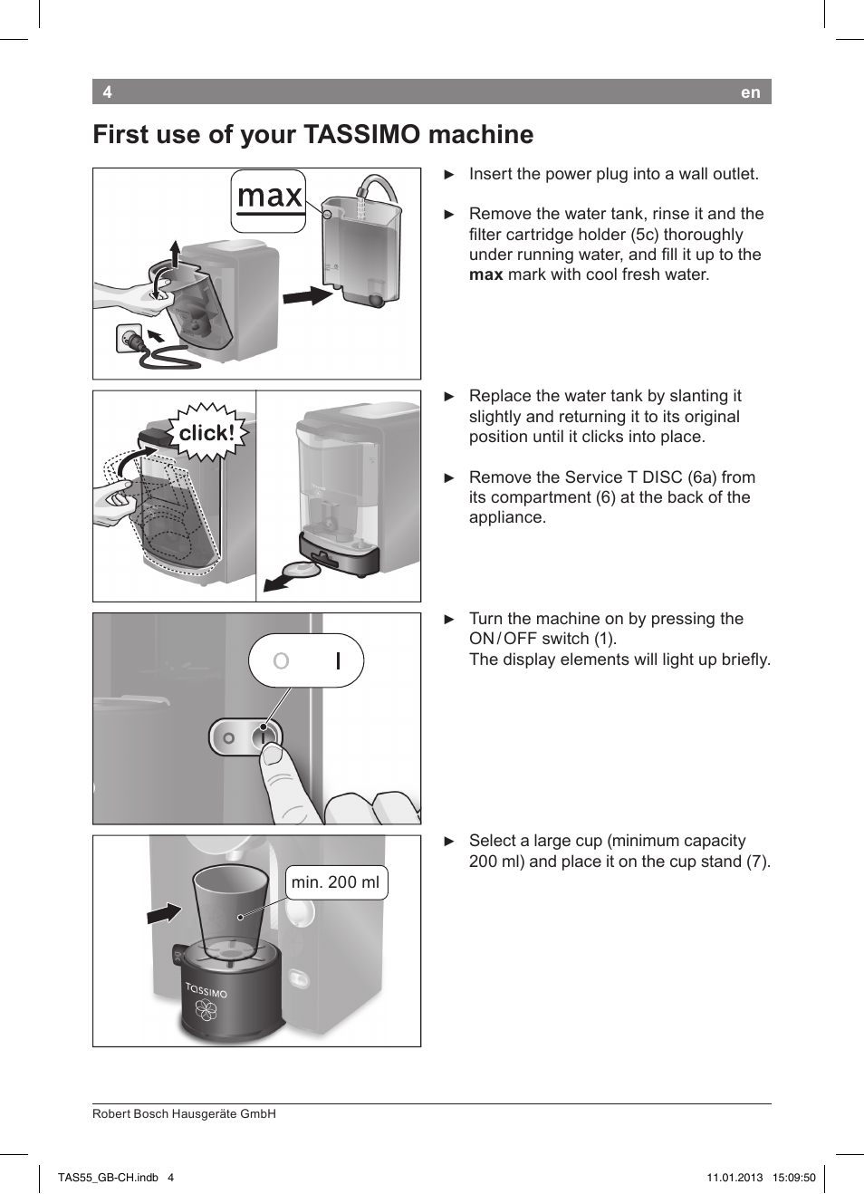 First use of your tassimo machine | Bosch TASSIMO Multi-Getränke-Automat T55 TAS5542 opal black schwarz User Manual | Page 2 / 74