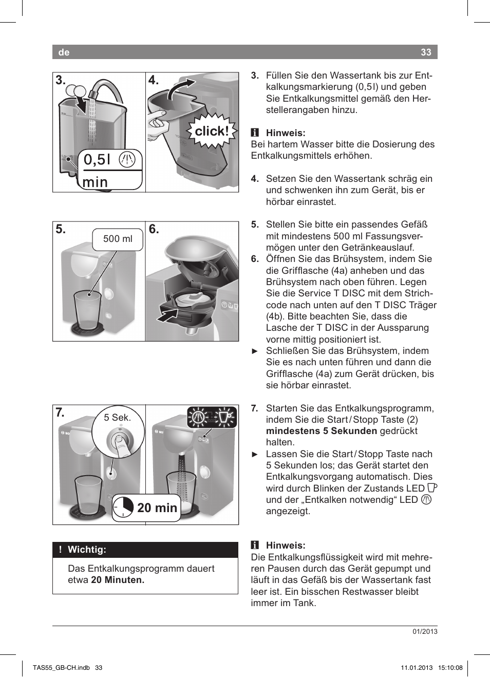 20 min 7 | Bosch TASSIMO Multi-Getränke-Automat T55 TAS5542 opal black schwarz User Manual | Page 31 / 74