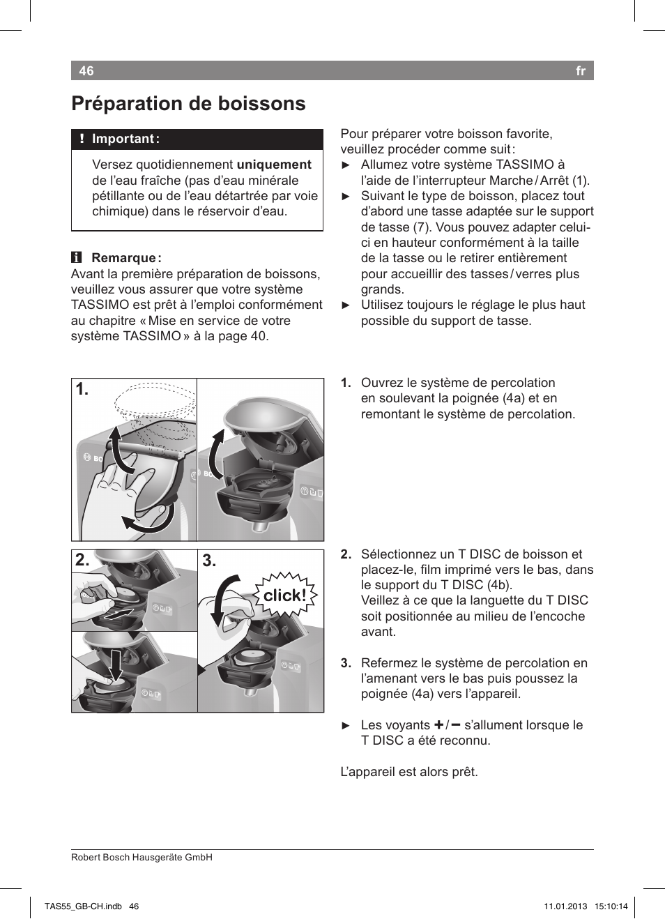 Préparation de boissons | Bosch TASSIMO Multi-Getränke-Automat T55 TAS5542 opal black schwarz User Manual | Page 44 / 74