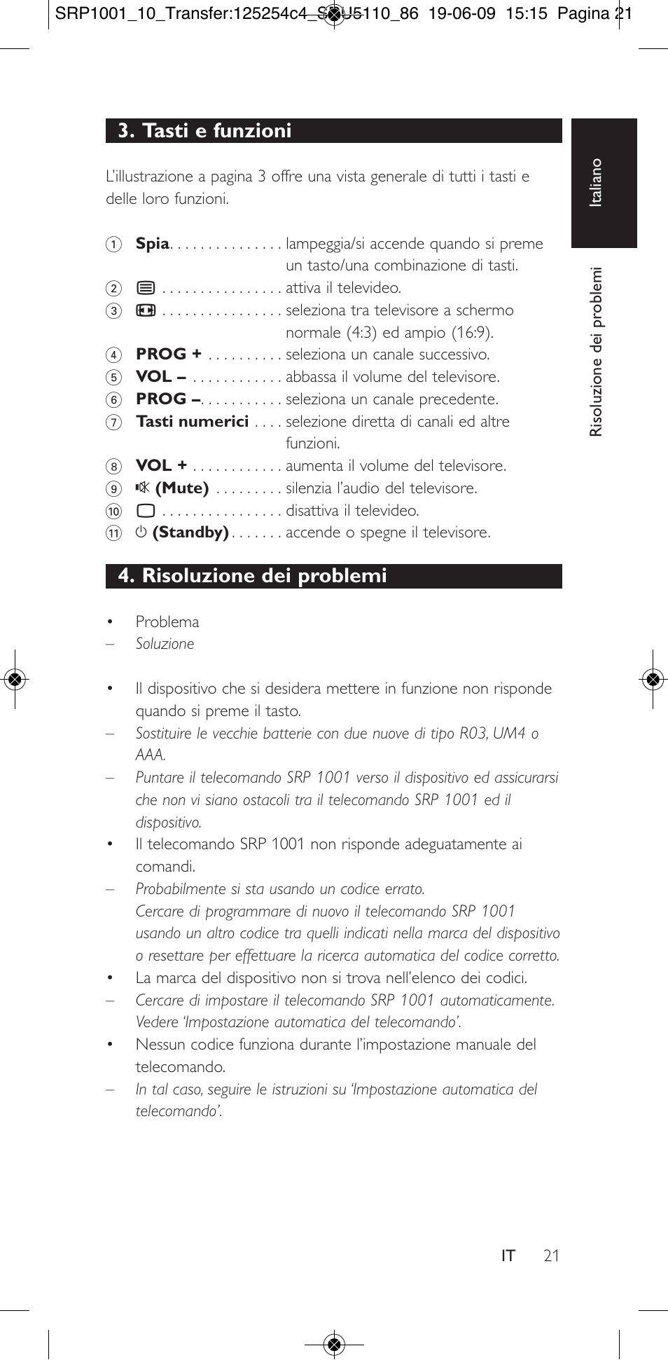 Tasti e funzioni, Risoluzione dei problemi | Philips SRP1001 User Manual | Page 21 / 96