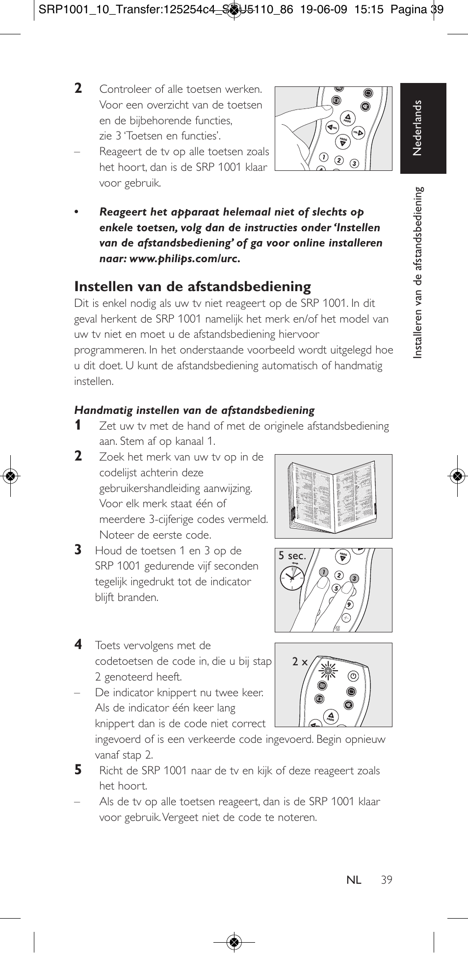 Instellen van de afstandsbediening | Philips SRP1001 User Manual | Page 39 / 96