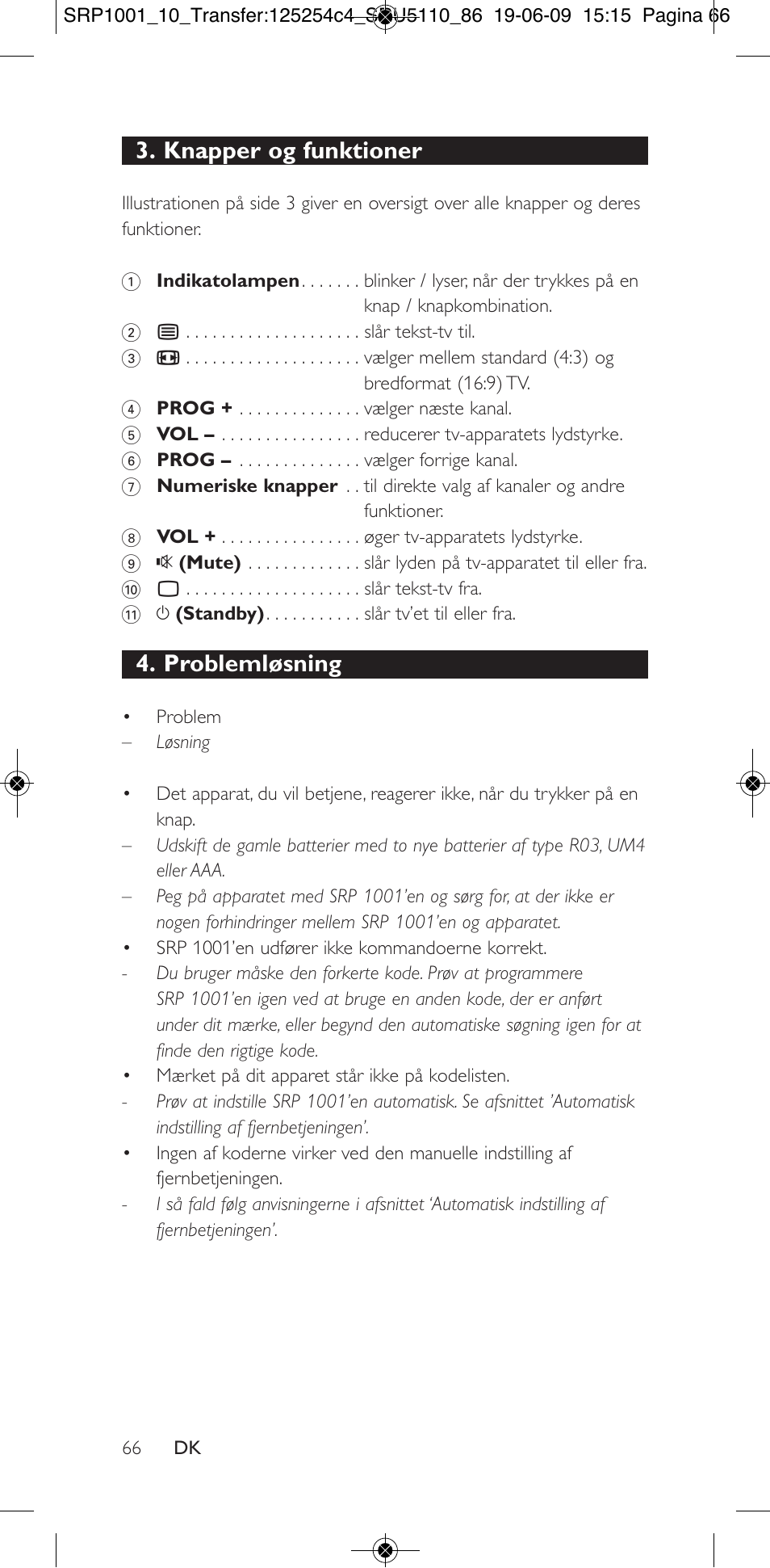 Knapper og funktioner, Problemløsning | Philips SRP1001 User Manual | Page 66 / 96