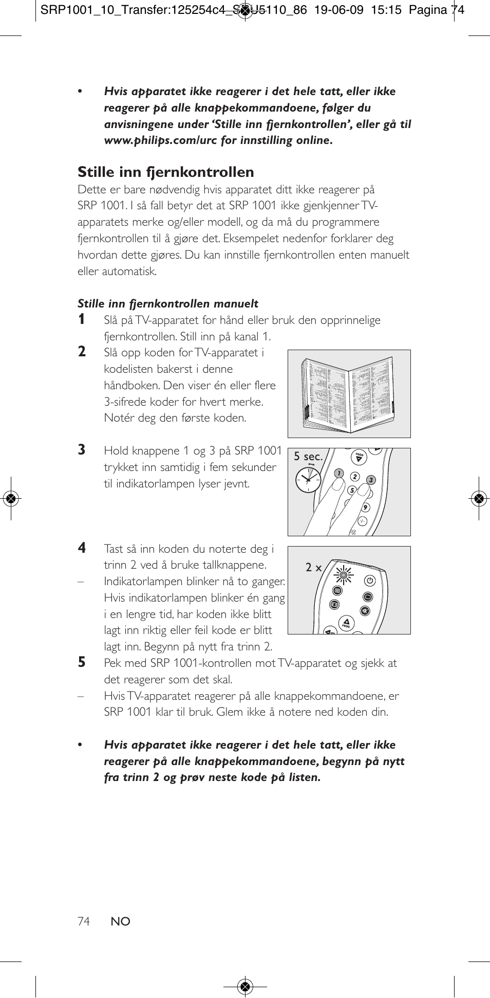 Stille inn fjernkontrollen | Philips SRP1001 User Manual | Page 74 / 96
