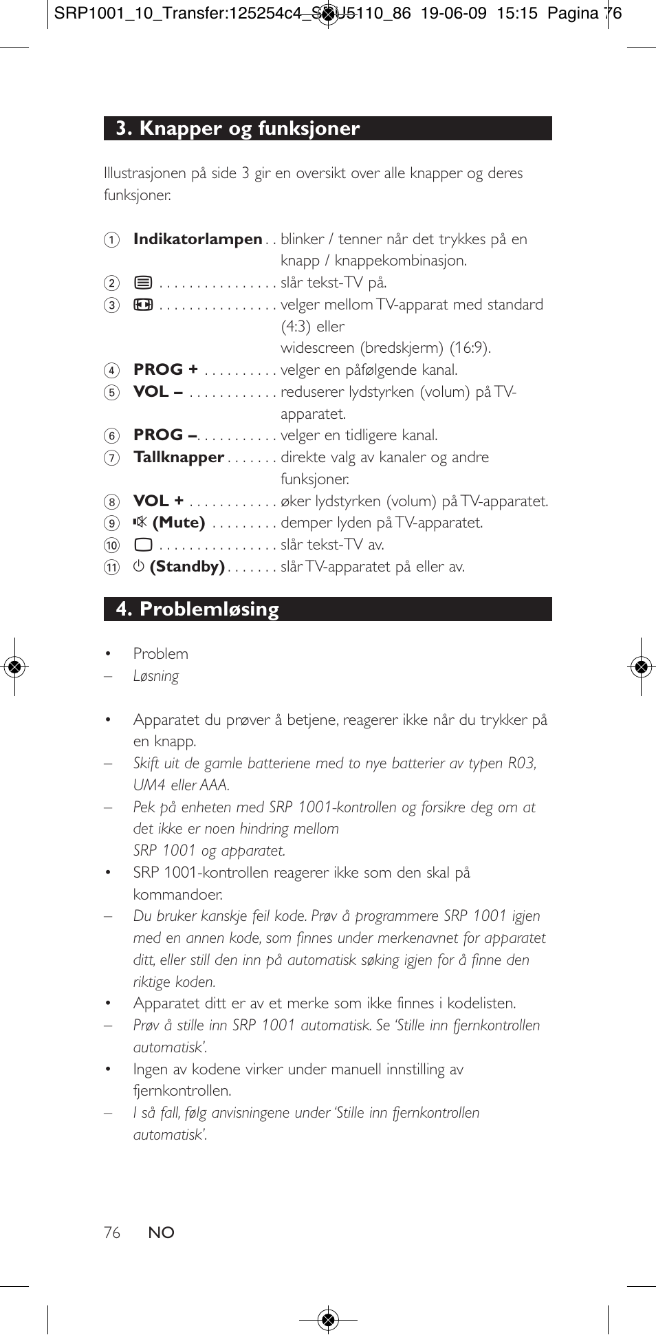 Knapper og funksjoner, Problemløsing | Philips SRP1001 User Manual | Page 76 / 96