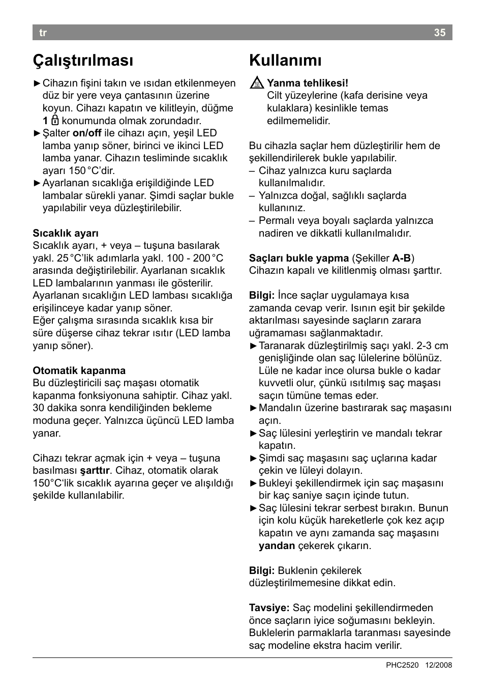 Çalıştırılması, Kullanımı | Bosch PHC2520 2in1 Styler User Manual | Page 37 / 58