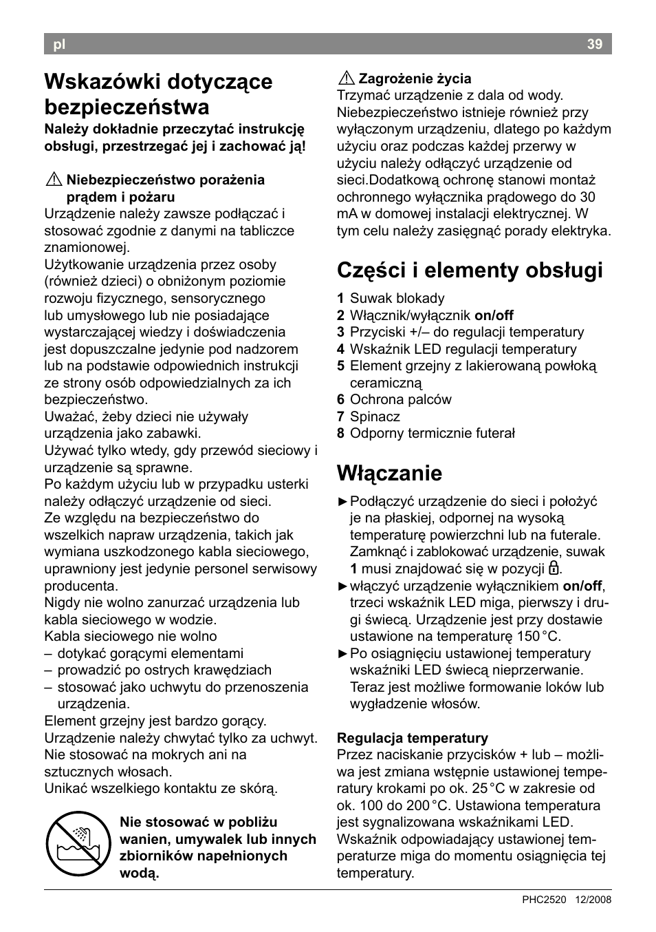 Wskazówki dotyczące bezpieczeństwa, Części i elementy obsługi, Włączanie | Bosch PHC2520 2in1 Styler User Manual | Page 41 / 58