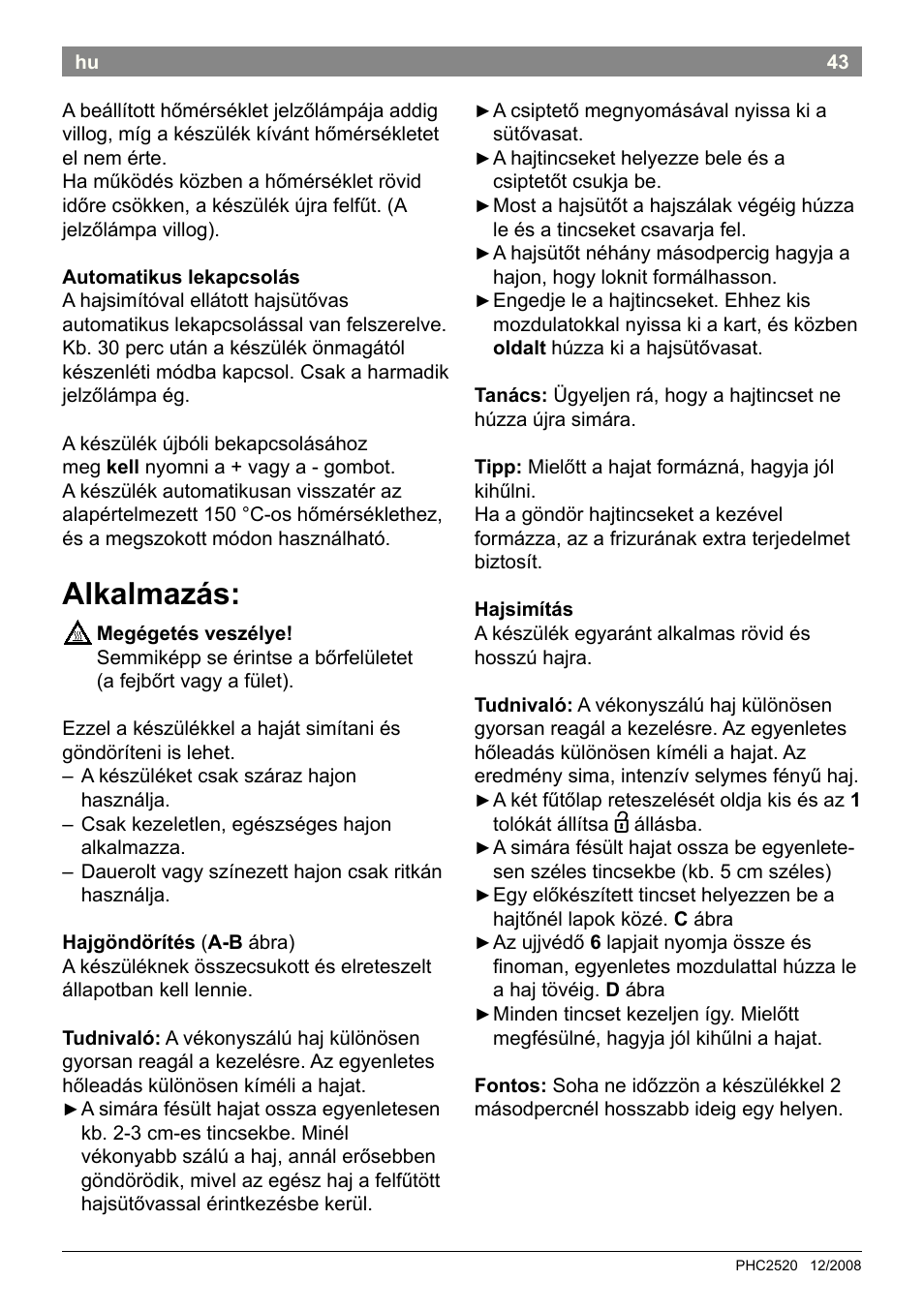 Alkalmazás | Bosch PHC2520 2in1 Styler User Manual | Page 45 / 58