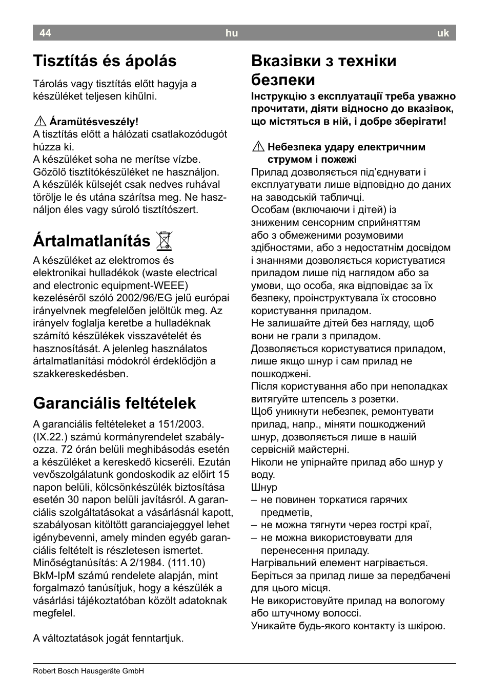 Вказівки з техніки безпеки, Tisztítás és ápolás, Ártalmatlanítás | Garanciális feltételek | Bosch PHC2520 2in1 Styler User Manual | Page 46 / 58