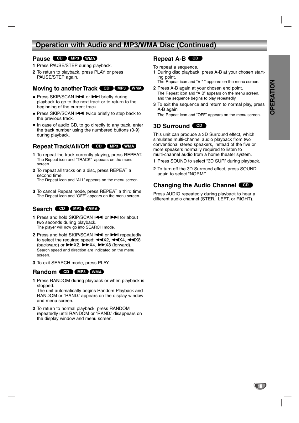 Operation with audio and mp3/wma disc (continued), Opera tion, Pause | Moving to another track, Repeat track/all/off, Search, Random, Repeat a-b, 3d surround, Changing the audio channel | LG DS375 User Manual | Page 45 / 52