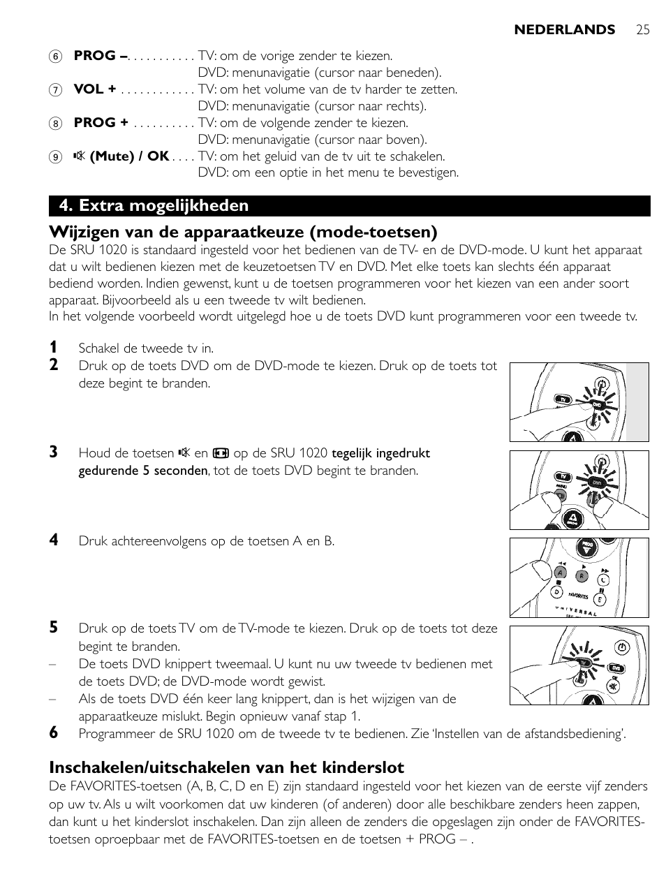 Inschakelen/uitschakelen van het kinderslot | Philips SRU1020 User Manual | Page 24 / 107