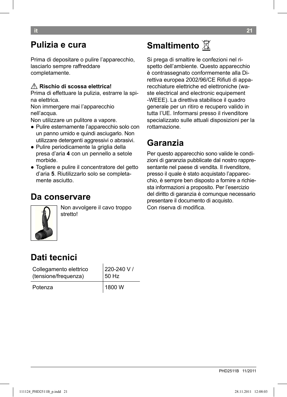 Pulizia e cura, Da conservare, Dati tecnici | Smaltimento, Garanzia | Bosch PHD2511 Haartrockner StarShine DryStyle User Manual | Page 23 / 100