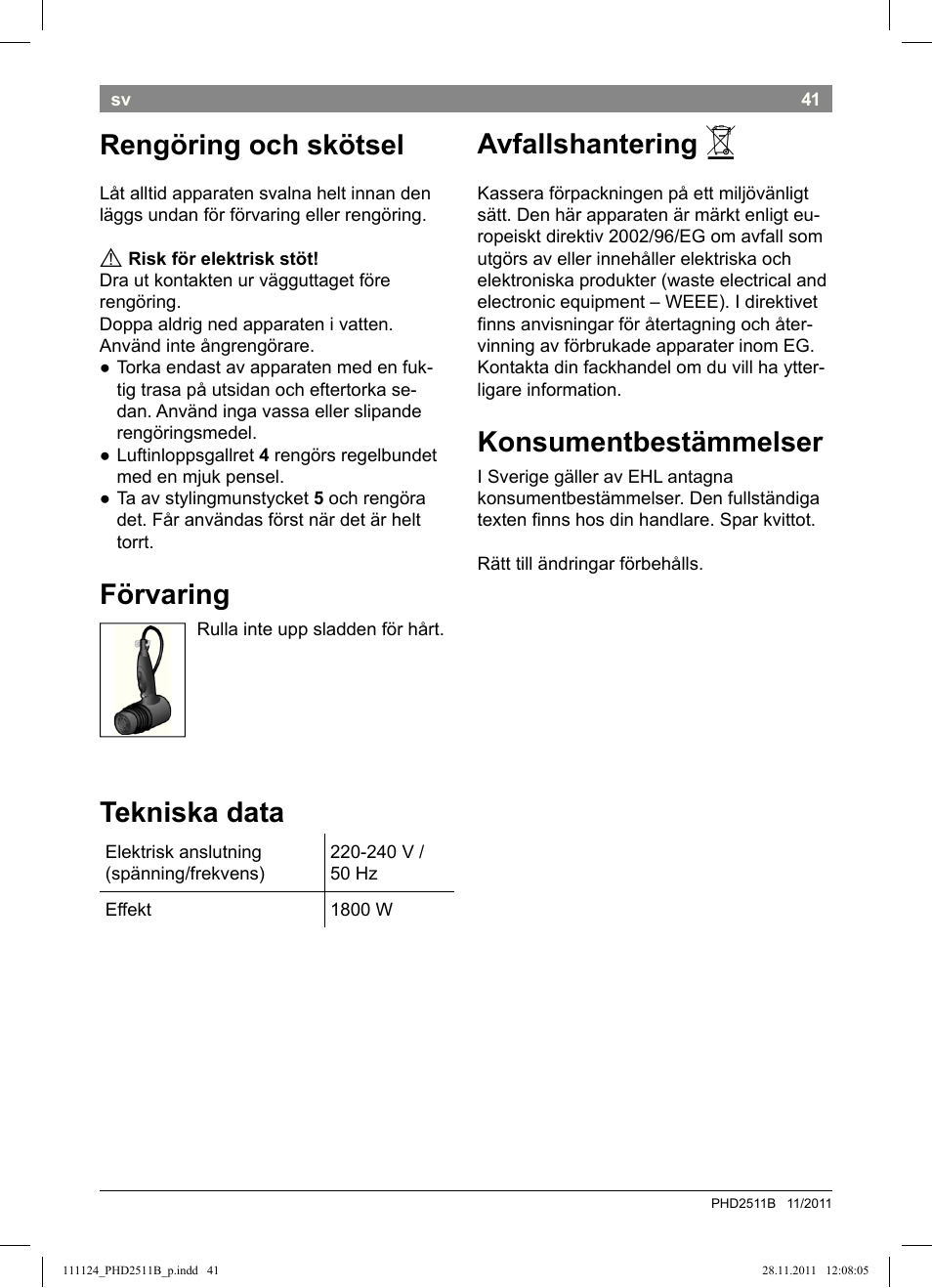 Rengöring och skötsel, Förvaring, Tekniska data | Avfallshantering, Konsumentbestämmelser | Bosch PHD2511 Haartrockner StarShine DryStyle User Manual | Page 43 / 100