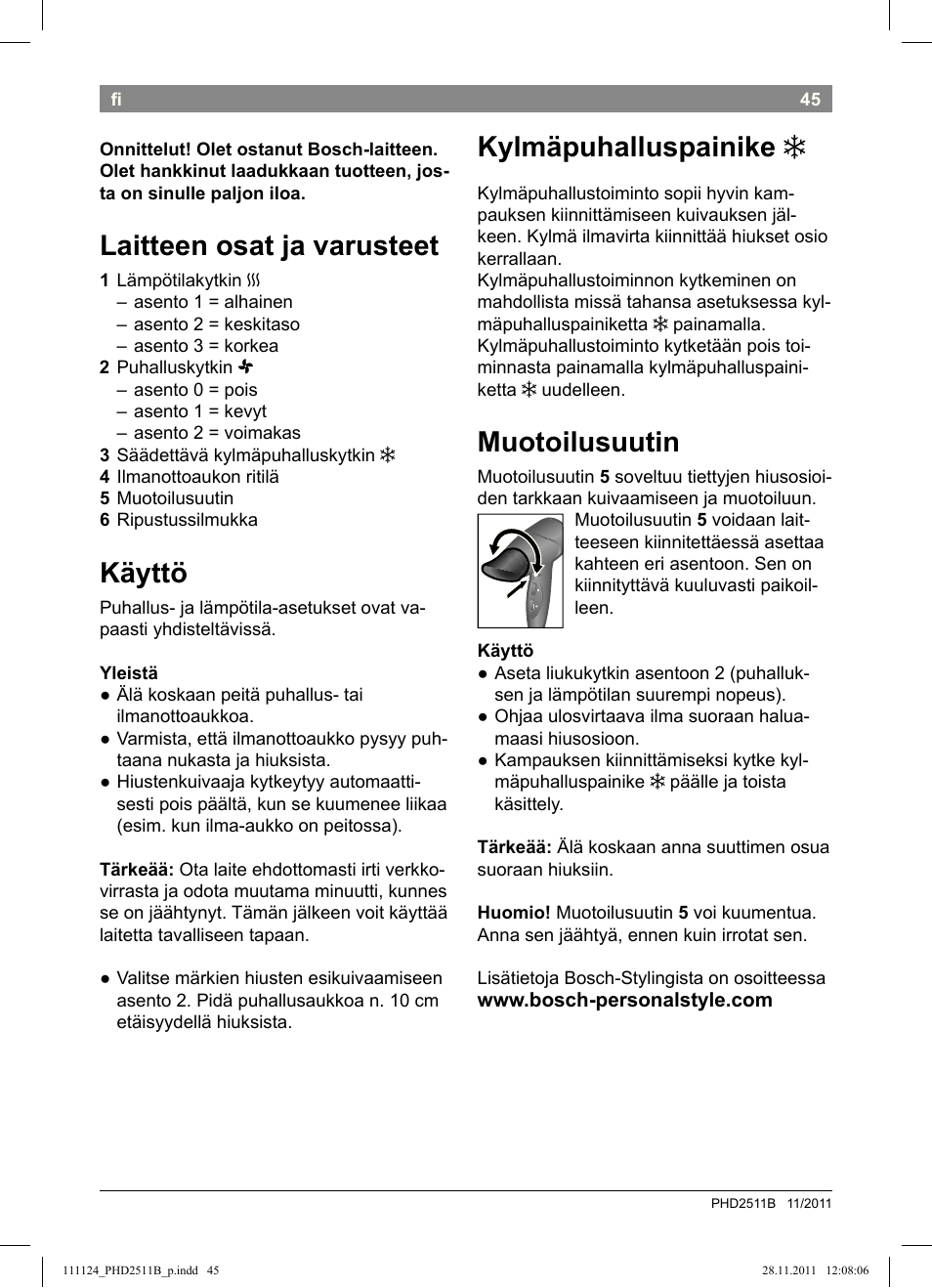 Laitteen osat ja varusteet, Käyttö, Kylmäpuhalluspainike | Muotoilusuutin | Bosch PHD2511 Haartrockner StarShine DryStyle User Manual | Page 47 / 100