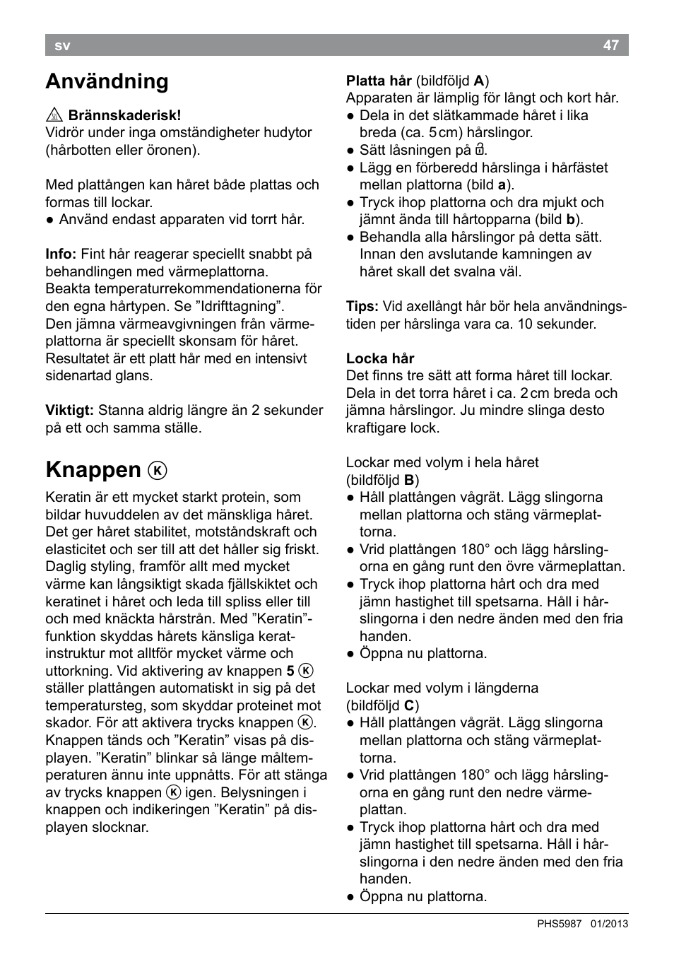 Knappen, Användning | Bosch PHS5987S Keratin Advance Haarglätter SYOSS Glanzversiegelungs-Fluid User Manual | Page 51 / 132