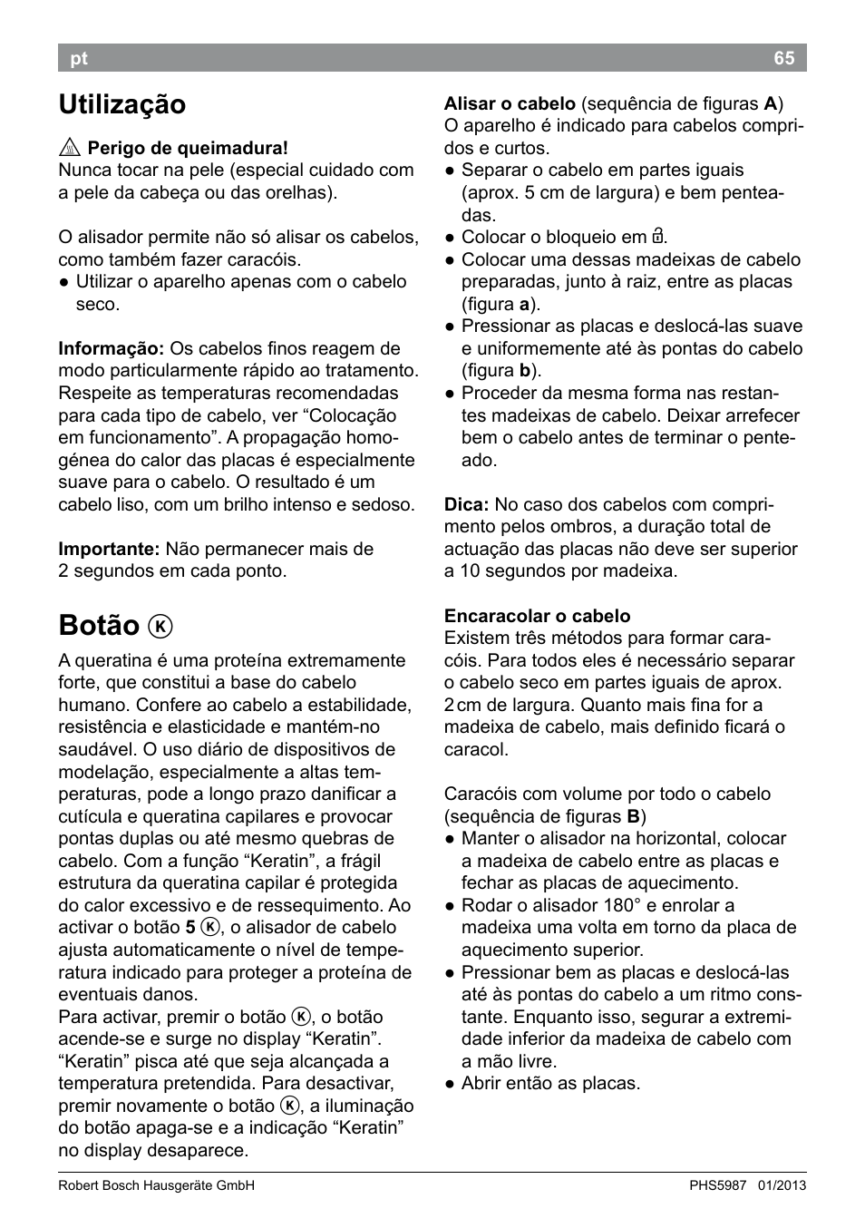 Botão, Utilização | Bosch PHS5987S Keratin Advance Haarglätter SYOSS Glanzversiegelungs-Fluid User Manual | Page 69 / 132