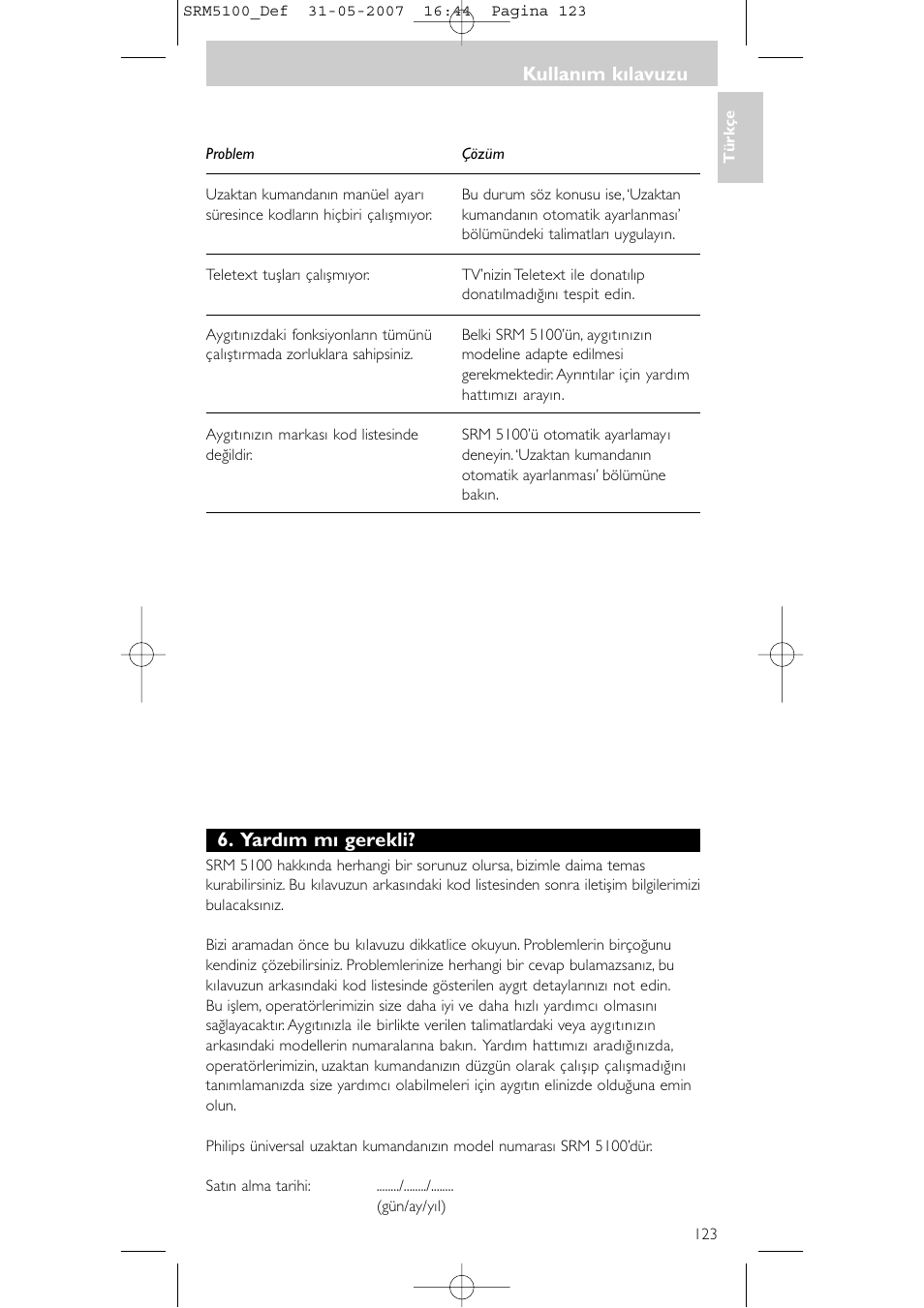 Kullanım kılavuzu, Yardım mı gerekli | Philips SRM5100 User Manual | Page 123 / 144