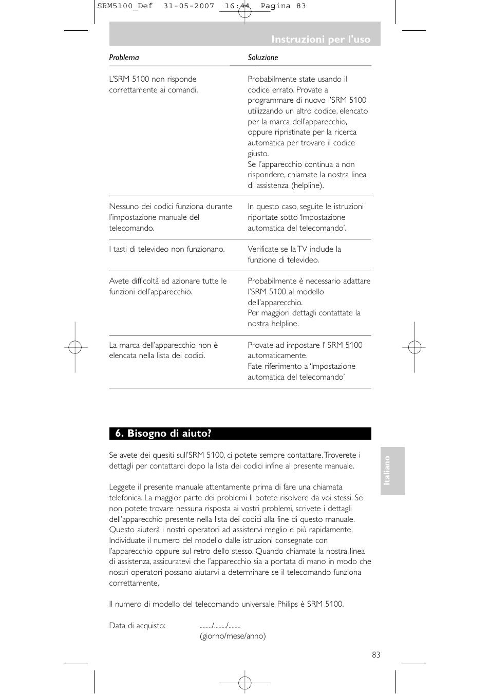 Bisogno di aiuto, Instruzioni per l'uso | Philips SRM5100 User Manual | Page 83 / 144