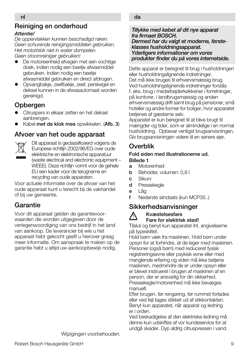 Reiniging en onderhoud, Opbergen, Afvoer van het oude apparaat | Garantie, Overblik, Sikkerhedsanvisninger | Bosch MCP3000 Citruspresse weiß sommergelb User Manual | Page 9 / 40