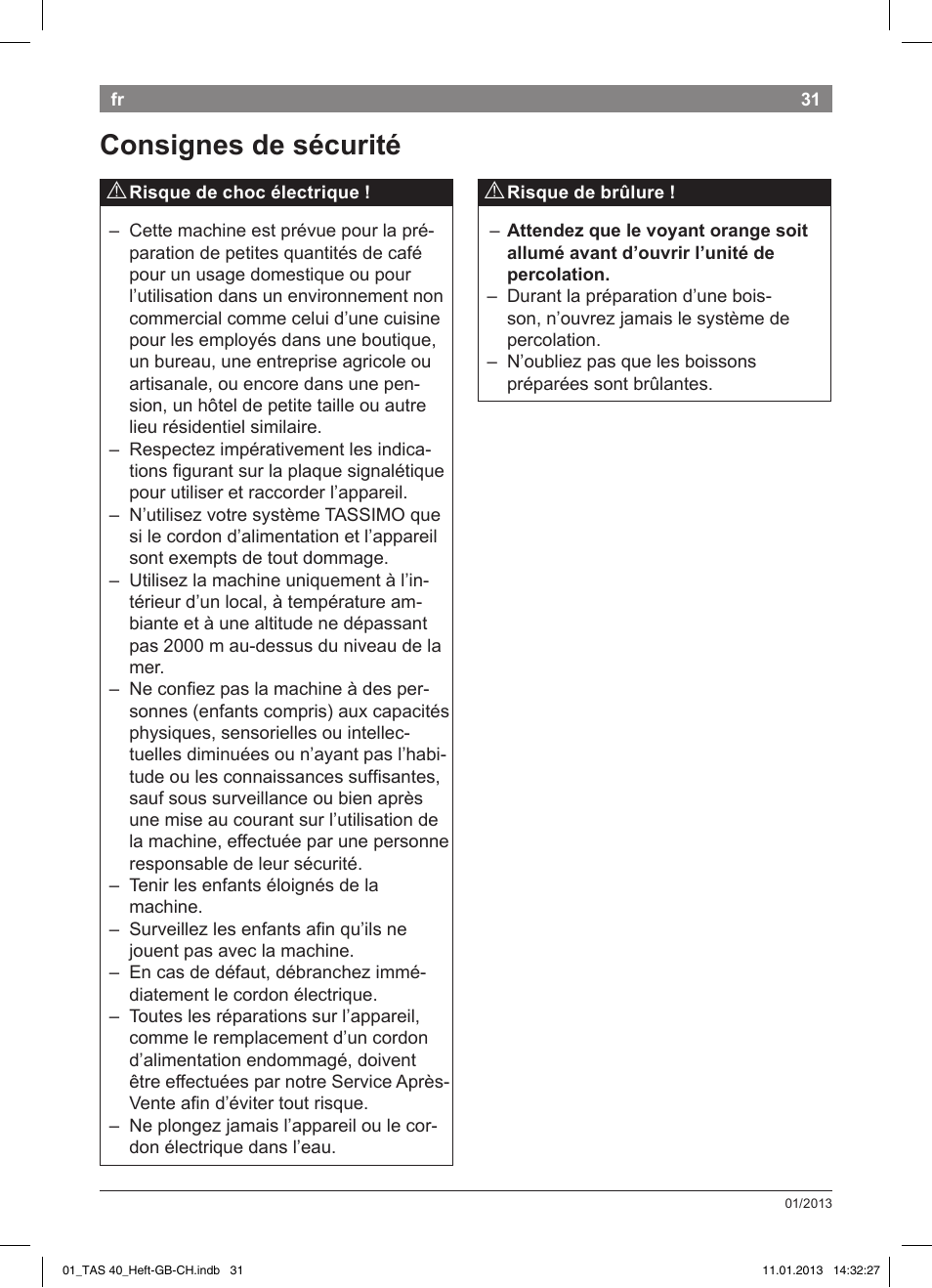 Consignes!de!sécurité | Bosch Multigetränkesystem TAS4011 Silk Silver anthrazit User Manual | Page 31 / 58