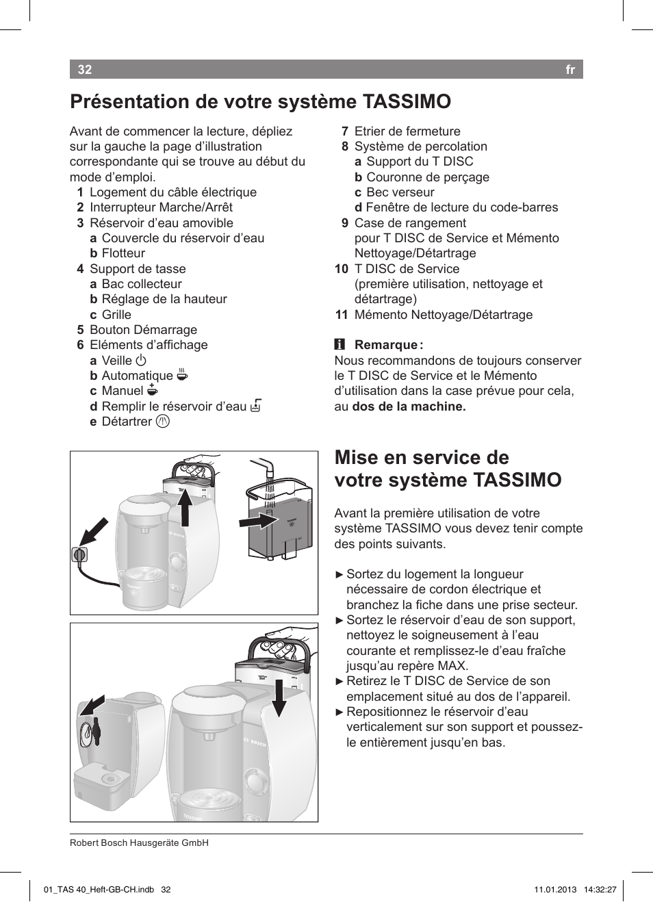 Présentation!de!votre!système!!!tassimo, Mise!en!service!de votre!système!!!tassimo | Bosch Multigetränkesystem TAS4011 Silk Silver anthrazit User Manual | Page 32 / 58
