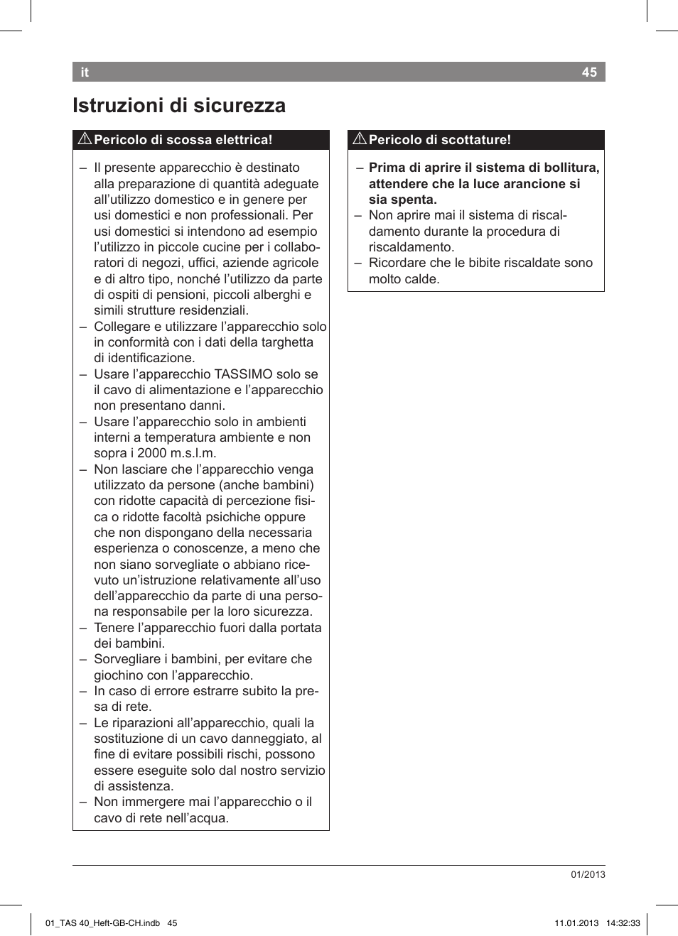 Istruzioni!di!sicurezza | Bosch Multigetränkesystem TAS4011 Silk Silver anthrazit User Manual | Page 45 / 58