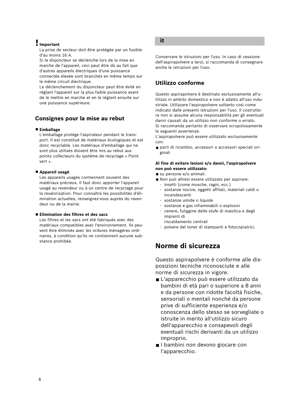 Norme di sicurezza | Bosch Bodenstaubsauger Beutel BSGL32400 kirschrot-metallic Bosch GL-30 2400W User Manual | Page 12 / 123