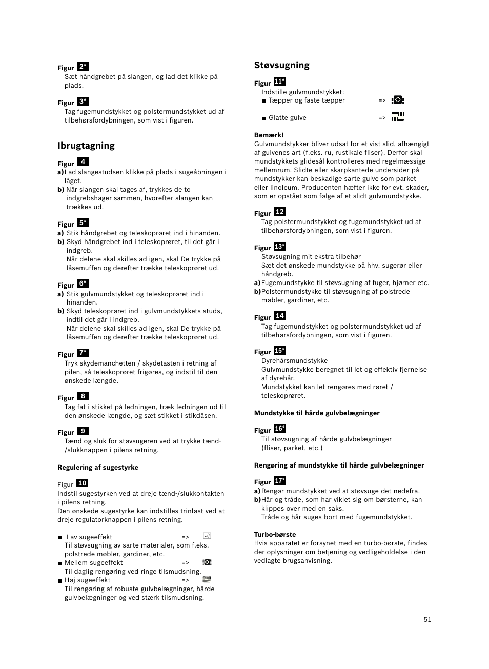 Ibrugtagning, Støvsugning | Bosch Bodenstaubsauger Beutel BSGL32400 kirschrot-metallic Bosch GL-30 2400W User Manual | Page 57 / 123