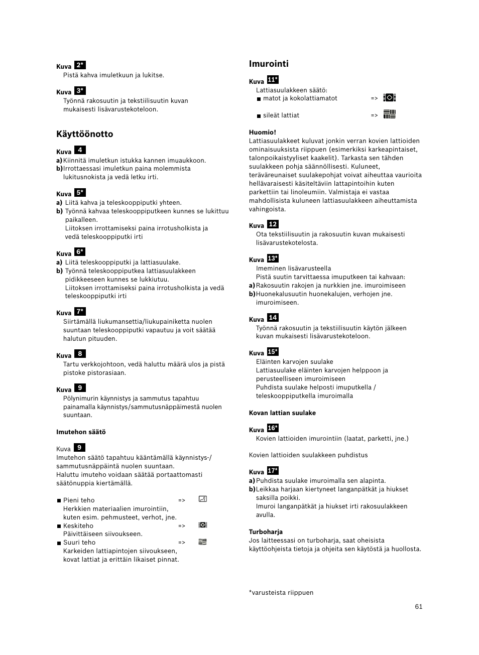 Käyttöönotto, Imurointi | Bosch Bodenstaubsauger Beutel BSGL32400 kirschrot-metallic Bosch GL-30 2400W User Manual | Page 67 / 123