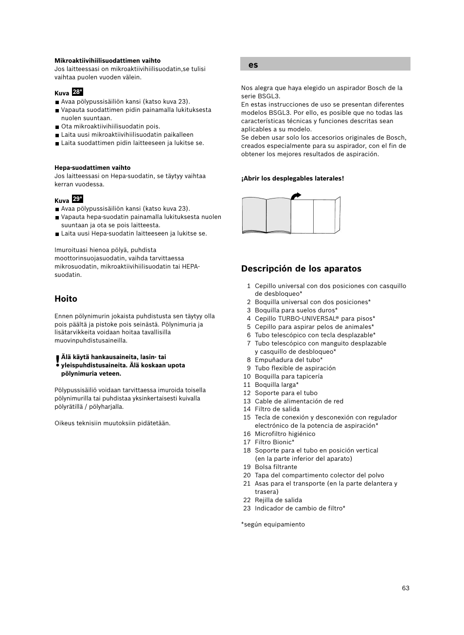 Descripción de los aparatos, Hoito | Bosch Bodenstaubsauger Beutel BSGL32400 kirschrot-metallic Bosch GL-30 2400W User Manual | Page 69 / 123