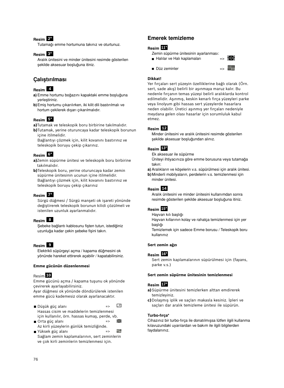 Çal∂µt∂r∂lmas, Emerek temizleme | Bosch Bodenstaubsauger Beutel BSGL32400 kirschrot-metallic Bosch GL-30 2400W User Manual | Page 82 / 123