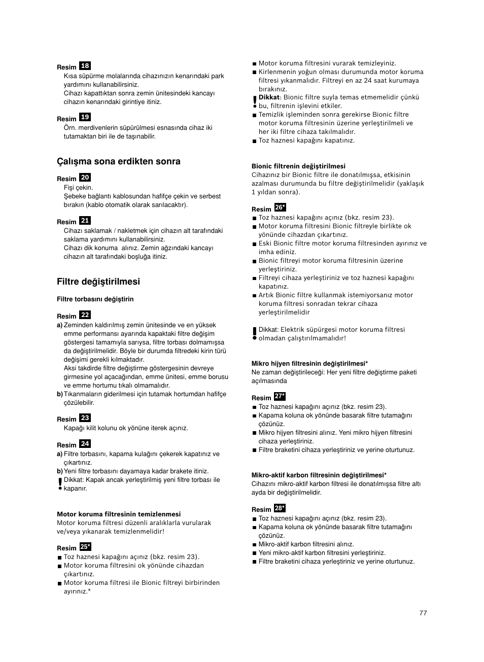 Çal∂µma sona erdikten sonra, Filtre deπiµtirilmesi | Bosch Bodenstaubsauger Beutel BSGL32400 kirschrot-metallic Bosch GL-30 2400W User Manual | Page 83 / 123