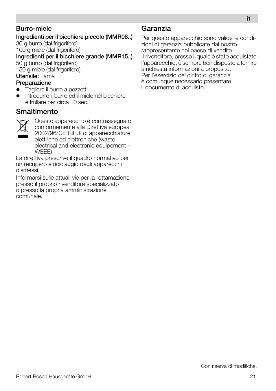 Smaltimento, Garanzia | Bosch MMR08R2 Universal -Zerkleinerer rot grau User Manual | Page 21 / 102