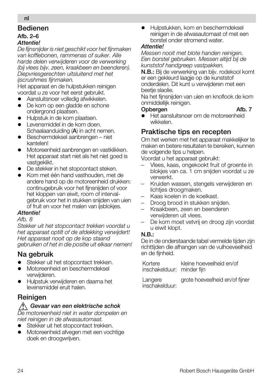 Bedienen, Na gebruik, Reinigen | Praktische tips en recepten | Bosch MMR08R2 Universal -Zerkleinerer rot grau User Manual | Page 24 / 102