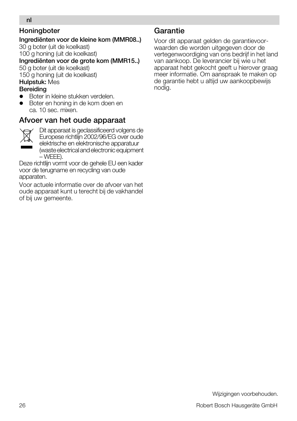 Afvoer van het oude apparaat, Garantie | Bosch MMR08R2 Universal -Zerkleinerer rot grau User Manual | Page 26 / 102