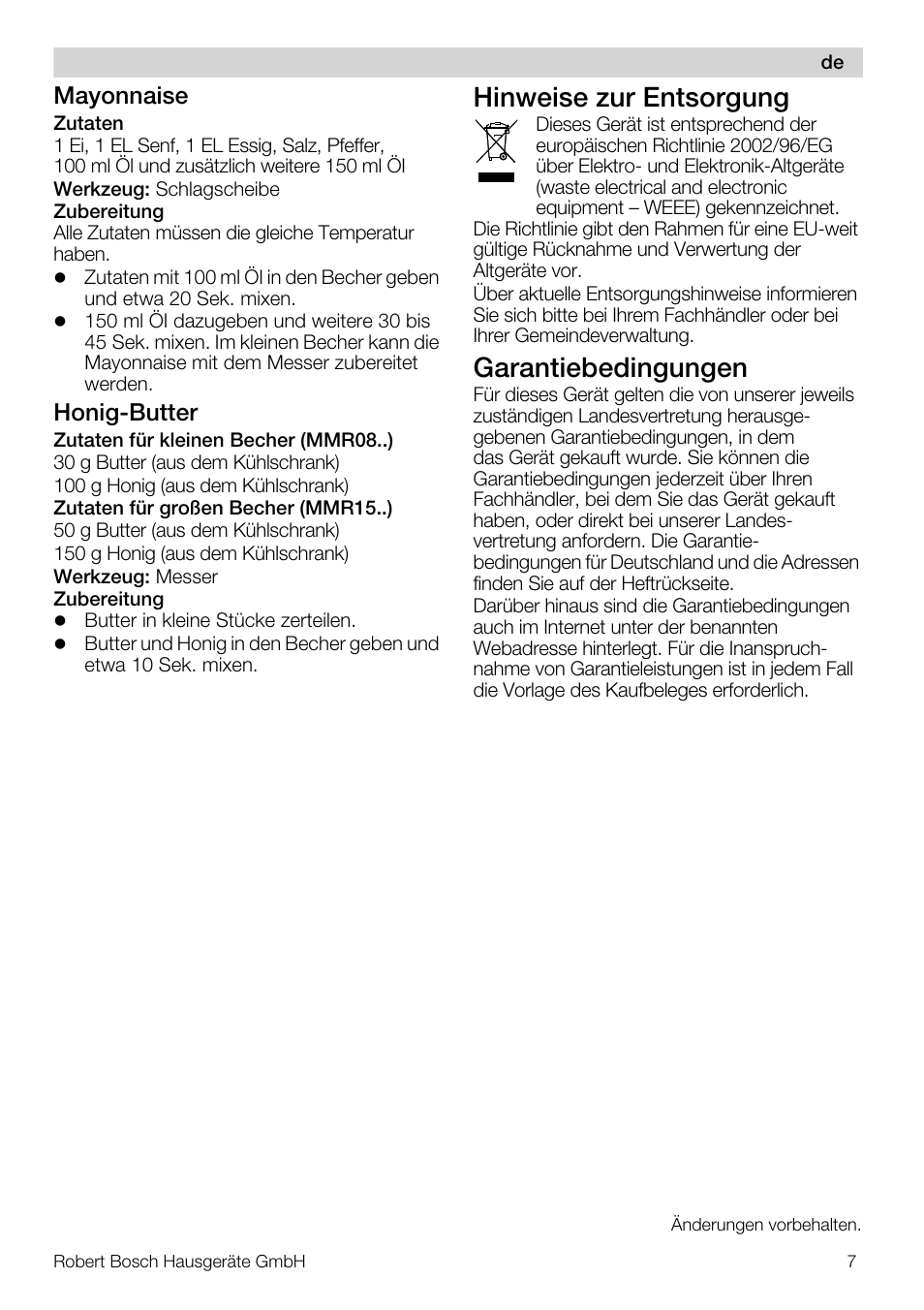 Hinweise zur entsorgung, Garantiebedingungen, Mayonnaise | Honig-butter | Bosch MMR08R2 Universal -Zerkleinerer rot grau User Manual | Page 7 / 102