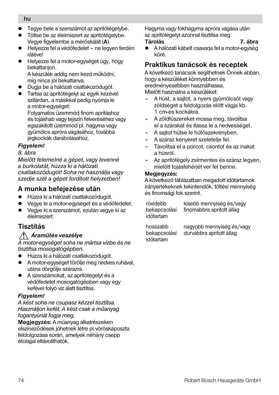 A munka befejezése után, Tisztítás, Praktikus tanácsok és receptek | Bosch MMR08R2 Universal -Zerkleinerer rot grau User Manual | Page 74 / 102