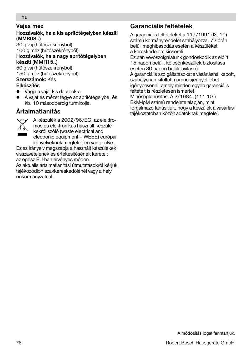 Ártalmatlanítás, Garanciális feltételek | Bosch MMR08R2 Universal -Zerkleinerer rot grau User Manual | Page 76 / 102