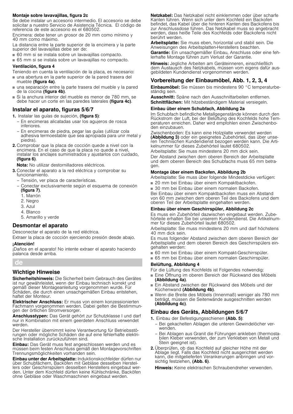 Montaje sobre lavavajillas, figura 2c, Ventilación, figura 4, Instalar el aparato, figuras 5/6/7 | Instalar las guías de sujeción, (figura 5), Nota, Desmontar el aparato, Desconectar el aparato de la red eléctrica, Atención, Wichtige hinweise, Hinweis | Bosch PIN845F17E Edelstahl umlaufender Rahmen Induktions-Kochstelle Glaskeramik User Manual | Page 4 / 14