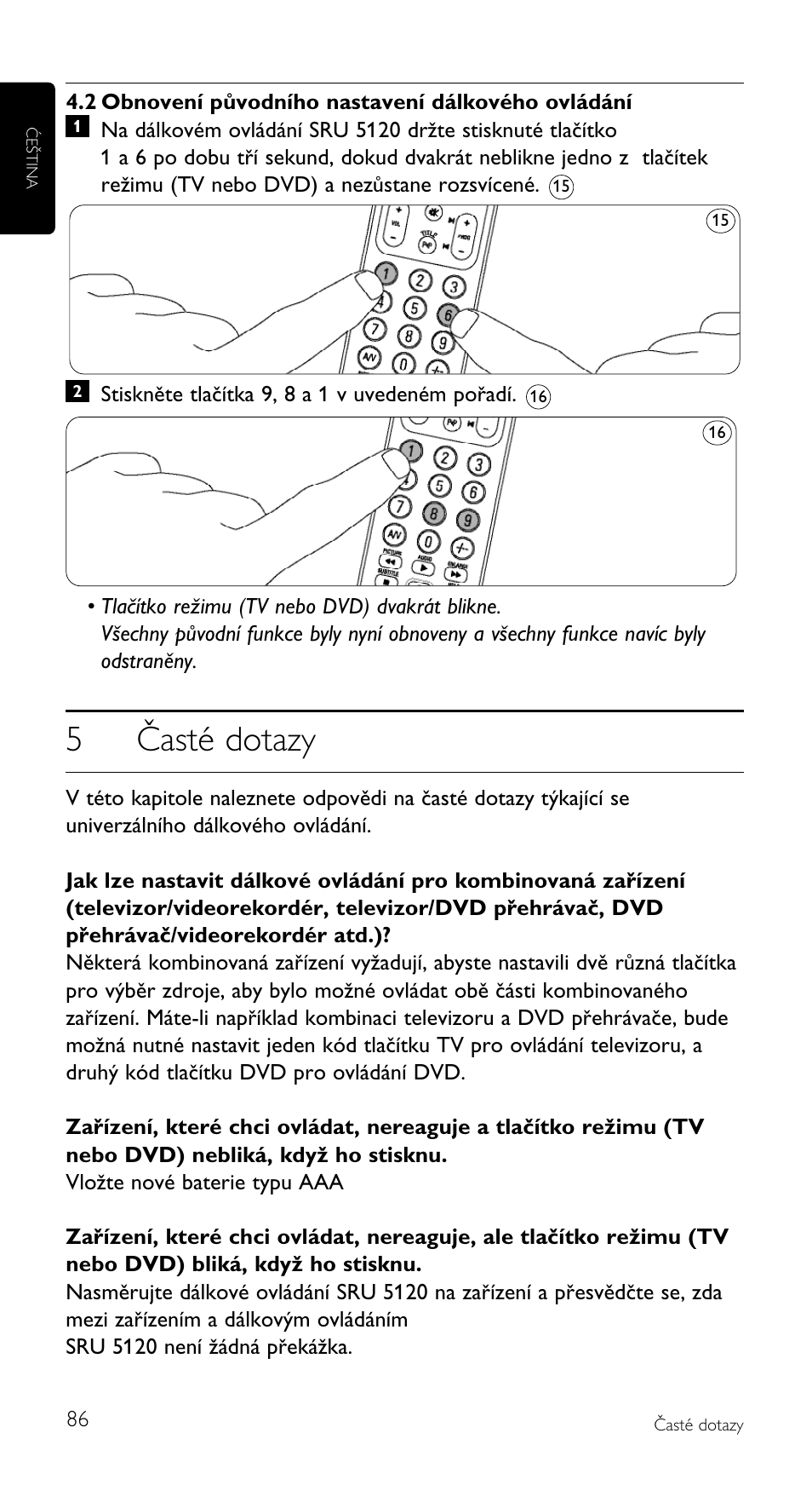 5časté dotazy | Philips SRU5120 User Manual | Page 86 / 104