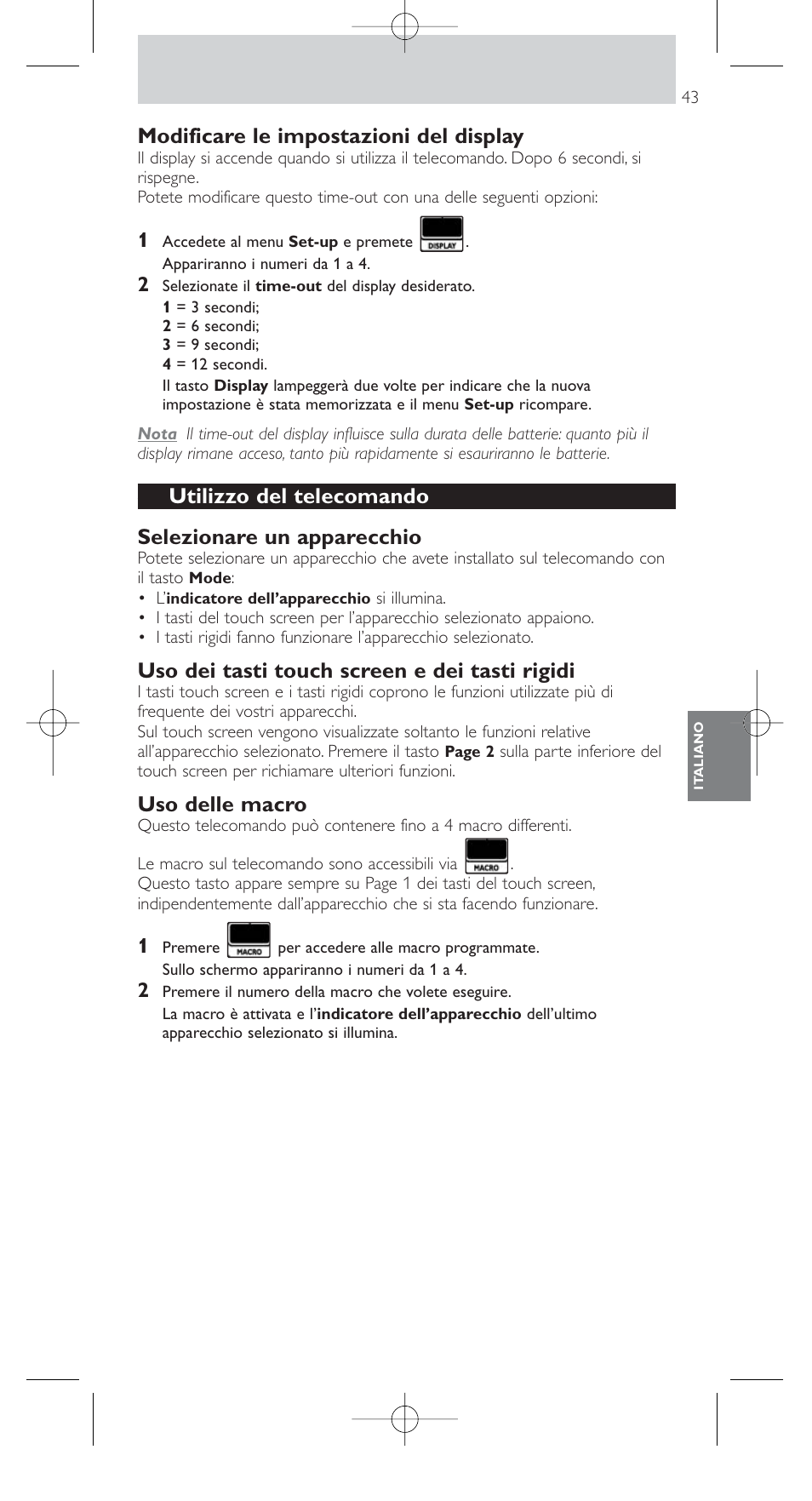 Modificare le impostazioni del display, Uso dei tasti touch screen e dei tasti rigidi, Uso delle macro | Philips SRU9400 User Manual | Page 43 / 96