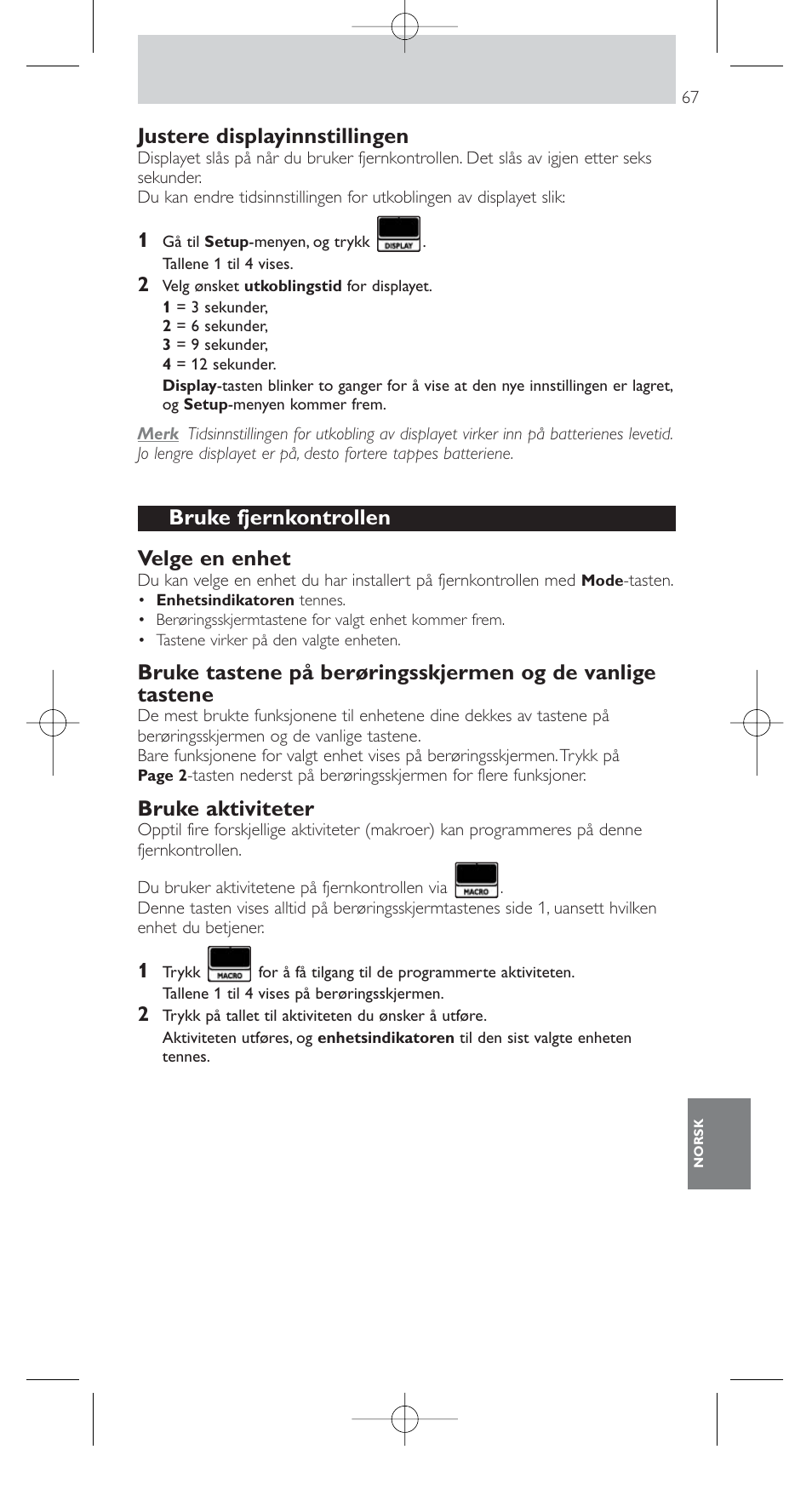 Justere displayinnstillingen, Bruke fjernkontrollen velge en enhet, Bruke aktiviteter | Philips SRU9400 User Manual | Page 67 / 96