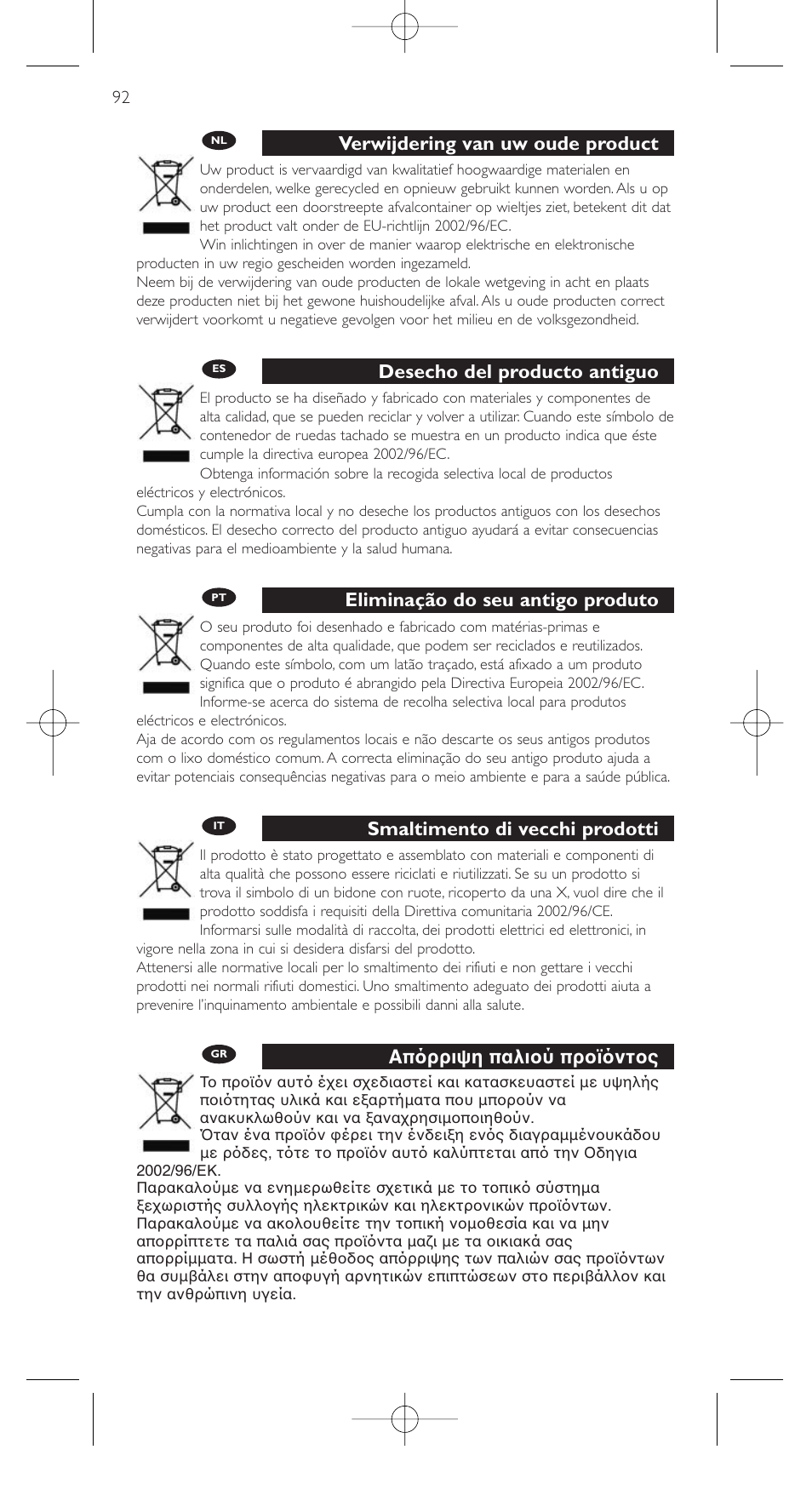 Verwijdering van uw oude product, Desecho del producto antiguo, Eliminação do seu antigo produto | Smaltimento di vecchi prodotti, Aπ ρριψη παλι ύ πρ ϊ ντ ς | Philips SRU9400 User Manual | Page 92 / 96